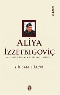 Aliya İzzetbegoviç R. İhsan Eliaçık Tekin Yayınevi