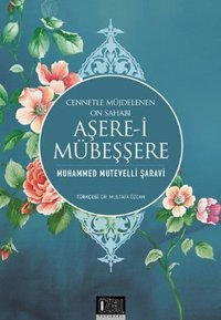 Aşerei Mübeşşere-Cennetle Müjdelene Muhammed Mütevelli Şaravi Özgü Yayıncılık
