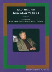 İlhan Tekeli İçin Armağan Yazılar Kolektif Tarih Vakfı Yurt Yayınları