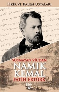 İmzalı-Namık Kemal-Susmayan Vicdan-Fikir ve Kalem Ustaları Fatih Ertürk Halk Kitabevi