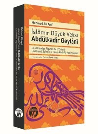 İslamın Büyük Velisi Abdülkadir Geylani Ali Ayni Büyüyenay Yayınları