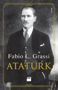 Atatürk Fabio L. Grassi Doğan Kitap