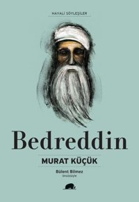 Bedreddin - Hayali Söyleşiler Kolektif Kitap