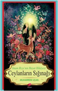 Ceylanların Sığınağı Muharrem Uçan Kalender Yayınevi