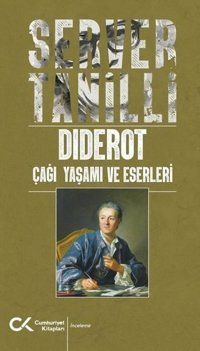 Diderot Çağı Yaşamı ve Eserleri Server Tanilli Cumhuriyet Kitapları