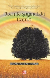 Ebem Kuşağındaki Damla İzzet Altınanıt Babıali Kültür