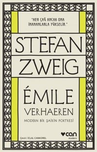 Emile Verhaeren-Modern Bir Şairin Portresi Stefan Zweig Can Yayınları