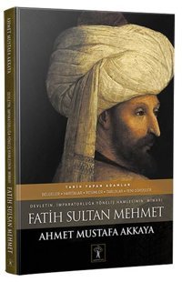 Fatih Sultan Mehmet İlgi Kültür Sanat Yayınları