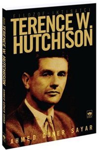 Filozof - İktisatçı Terence W. Hutchison Ahmed Güner Sayar Ötüken Neşriyat
