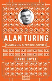 Alan Turing-Enigma'nın Şifresini Çözmek David Boyle Zeplin Kitap
