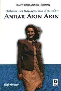 Anılar Akın Akın İsmet Kabaağaç Noonan Bilgi Yayınevi