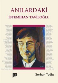 Anılardaki İstemihan Taviloğlu Serhan Yedig Pan Yayıncılık