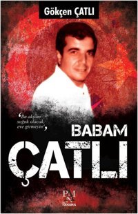 Babam Çatlı Gökçen Çatlı Panama Yayıncılık