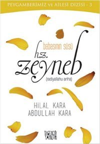 Babasının Süsü Hz. Zeyneb Abdullah Kara, Hilal Kara Uğurböceği