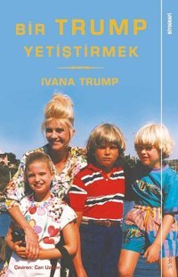 Bir Trump Yetiştirmek İvana Trump Sola Unitas
