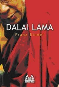 Dalai Lama Franz Binder Arkadaş Yayıncılık