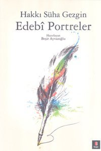 Edebi Portreler Hakkı Süha Gezgin Kapı Yayınları