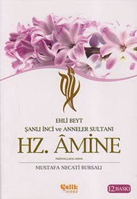 Ehli Beyt Şanlı İnci ve Anneler Sultanı Hz. Amine Çelik Yayınevi