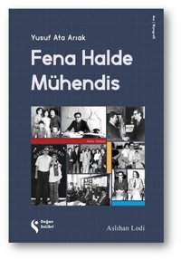 Fena Halde Mühendis: Yusuf Ata Arıak Aslıhan Lodi Doğan Solibri