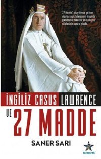 İngiliz Casus Lawrence ve 27 Madde Saner Sarı Kozmostar