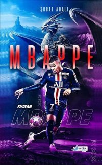 Kylyan Mbappe Şubat Adalı Harika Kitap