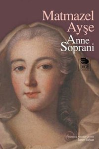 Matmazel Ayşe Anne Soprani İmge Kitabevi