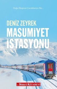 Masumiyet İstasyonu Deniz Zeyrek Sözcü Kitabevi