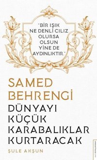 Dünyayı Küçük Karabalıklar Kurtaracak - Samed Behrengi Şule Akşun Destek Yayınları