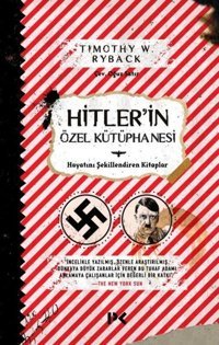 Hitler'in Özel Kütüphanesi Timothy W. Ryback Profil Kitap