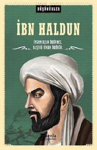 İbn Haldun-Düşünürler Ahmet Üzümcüoğlu Parola Yayınları