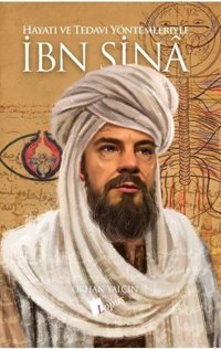 İbn Sina - Hayatı ve Tedavi Yöntemleriyle Orhan Yalçın Lopus
