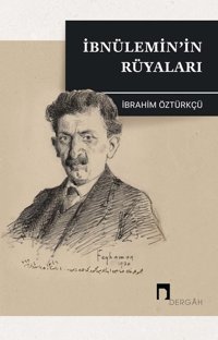 İbnülemin'in Rüyaları İbrahim Öztürkçü Dergah Yayınları