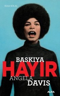 Baskıya Hayır Angela Davis Alfa Yayıncılık