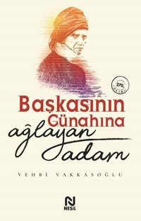 Başkasının Günahına Ağlayan Adam Nesil Yayınları