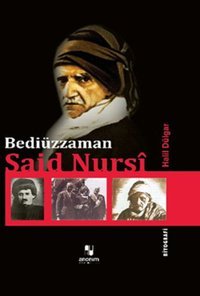 Bediüzzaman Said Nursi Halil Dülgar Anonim Yayınları