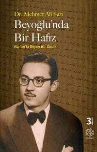Beyoğlu'nda Bir Hafız - Kur'an'la Geçen Bir Ömür Mehmet Ali Sarı Mihrabad Yayınları