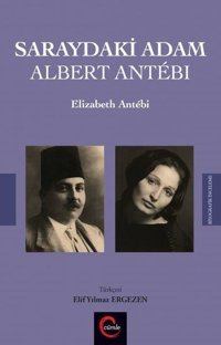 Saraydaki Adam Albert Antebi Elizabeth Antebi Cümle