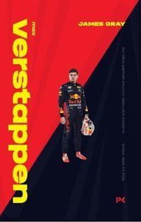 Verstappen: 2021 Dünya Şampiyonu Apoletiyle Güncellenen Biyografisi James Gray Profil Kitap