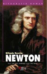 Bilimde Devrim Newton E. N. da C. Andrade Etkin Yayınları