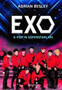 Exo-Kpop'ın Süperstarları Adrian Besley Yakamoz Yayınları