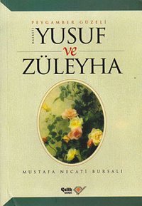Hz. Yusuf ve Züleyha Mustafa Necati Bursalı Çelik Yayınevi