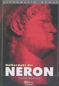 Küllerdeki Sır Neron Aysun Akkaya Etkin Yayınları