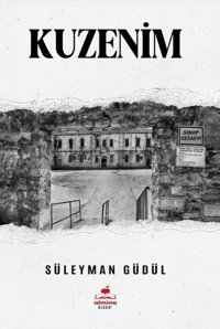Kuzenim Süleyman Güdül Almina Kitap