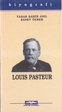 Louis Pasteur Yaşar Şahin Anıl, Şasev Özbek Kastaş Yayınları