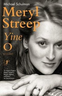 Meryl Streep Yine O Michael Schulman Artemis Yayınları