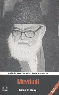 Mevdudi Turan Kışlakçı İlke Yayıncılık