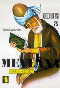 Mevlana Hayatı Sanatı Eserleri Mevlana Celaleddin-i Rumi Toker Yayınları