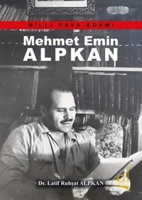 Milli Dava Adamı Mehmet Emin Alpkan Boğaziçi Yayınları
