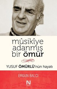 Musikiye Adanmış Bir Ömür Ergun Balcı Nefes Yayıncılık