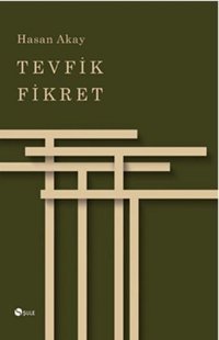 Tevfik Fikret Hasan Akay Şule Yayınları